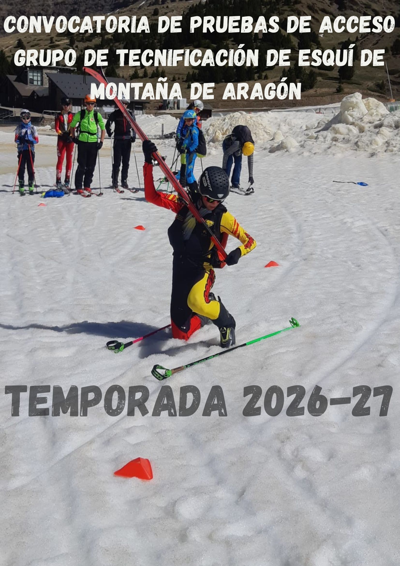 CONVOCATORIA DE PRUEBAS DE ACCESO GRUPO DE TECNIFICACIÓN DE ESQUÍ DE MONTAÑA DE ARAGÓN